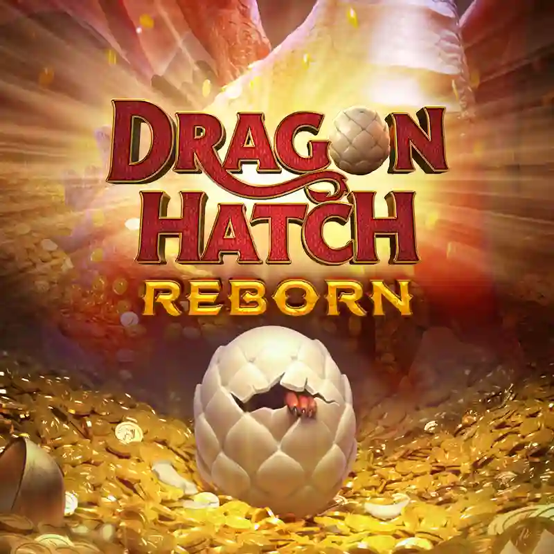 Dragon Hatch Reborn Slot Game
